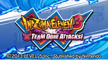 Inazuma Eleven 3 - Team Ogre Attacks(EUR)(En,Fr,De) screen shot title